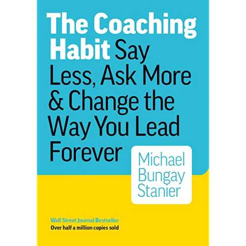 The Coaching Habit Book Cover